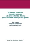 Dictionnaire des modes de cuisson et de conservation des aliments pour le traitement diététique de la gastrite