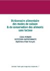 Dictionnaire alimentaire des modes de cuisson et de conservation des aliments sans lactose