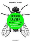 Fliegen lassen