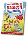 Mein zauberhaftes Malbuch: Abenteuer Bauernhof