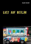 Lust auf Berlin!