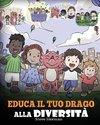 Educa il tuo drago alla diversità