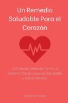 Un Remedio Saludable Para el Corazón