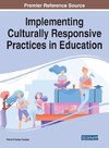 Implementing Culturally Responsive Practices in Education