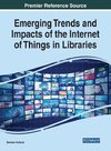 Emerging Trends and Impacts of the Internet of Things in Libraries