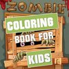 Zombie Coloring Book for Kids