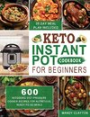 Keto Instant Pot Cookbook for Beginners