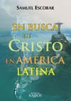 En busca de Cristo en América Latina