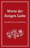 Worte der Ewigen Liebe