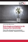 Estrategia pedagógica de Educación Ambiental