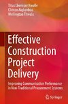 Effective Construction Project Delivery