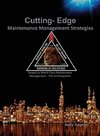 Cutting Edge Maintenance Management Strategies