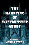 The Haunting of Westminster Abbey