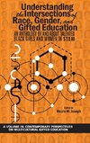 Understanding the Intersections of Race, Gender, and Gifted Education