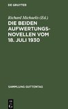 Die beiden Aufwertungsnovellen vom 18. Juli 1930