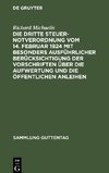 Die Dritte Steuernotverordnung vom 14. Februar 1924 mit besonders ausführlicher Berücksichtigung der Vorschriften über die Aufwertung und die öffentlichen Anleihen