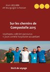 Sur les Chemins de Compostelle 2015