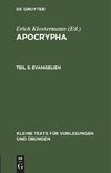 Apocrypha, Teil 3, Evangelien