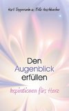 Den Augenblick erfüllen