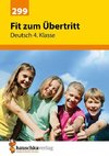 Fit zum Übertritt - Deutsch 4. Klasse, A4- Heft