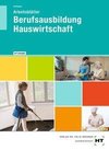 Arbeitsblätter mit eingetragenen Lösungen Berufsausbildung Hauswirtschaft