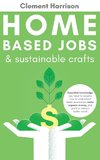 Home-Based Jobs & Sustainable Crafts