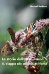 Le storie dell'Orso Bruno. II. Viaggio alle sorgenti del fiume