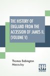 The History Of England From The Accession Of James II. (Volume V)