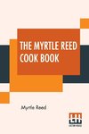 The Myrtle Reed Cook Book