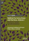 Optimal Currency Areas and the Euro, Volume I