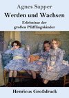 Werden und Wachsen (Großdruck)