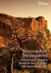 Mapungubwe  Reconsidered