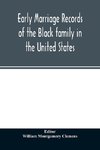 Early marriage records of the Black family in the United States