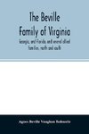 The Beville family of Virginia, Georgia, and Florida, and several allied families, north and south