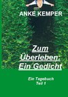 Zum Überleben: Ein Gedicht