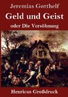 Geld und Geist (Großdruck)