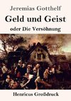 Geld und Geist (Großdruck)