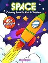 Space Coloring Book For Kids And Toddlers