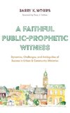 A Faithful Public-Prophetic Witness