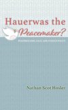 Hauerwas the Peacemaker?