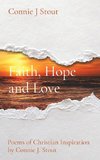 Faith, Hope and Love