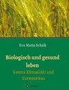 Biologisch und gesund leben