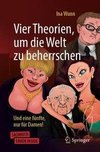 Vier Theorien,  um die Welt zu beherrschen