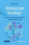 Heilung oder Humbug?