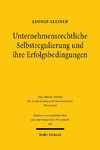 Unternehmensrechtliche Selbstregulierung und ihre Erfolgsbedingungen