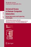 Universal Access in Human-Computer Interaction. Design Approaches and Supporting Technologies