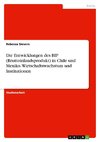 Die Entwicklungen des BIP (Bruttoinlandsprodukt) in Chile und Mexiko. Wirtschaftswachstum und Institutionen