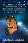 Pleiadian Manual for Accelerated Evolution & Ascension