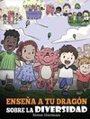 Enseña a tu Dragón Sobre la Diversidad