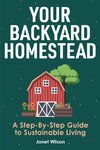 Your Backyard Homestead